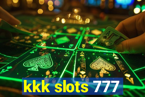 kkk slots 777